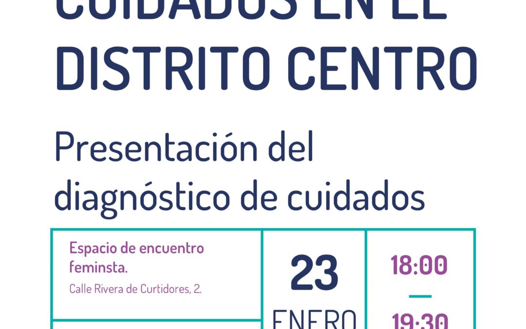 Las necesidades de cuidados en el distrito de Centro