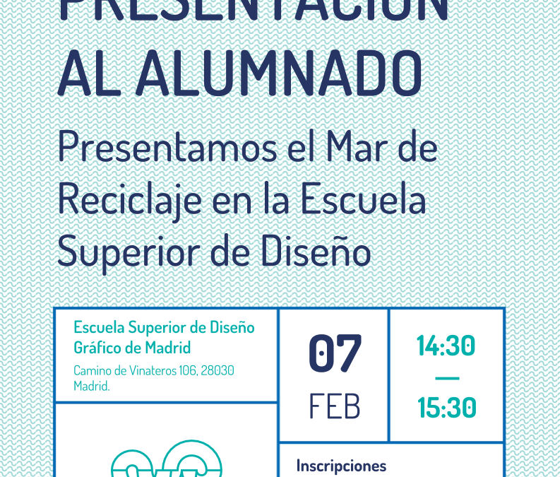 Presentación del Mar de Reciclaje en la Escuela Superior de Diseño