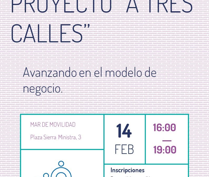 Proyecto “A tres calles”