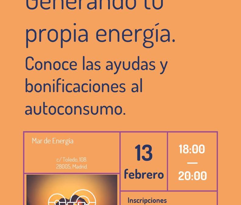 Generando tu propia energía – Conoce las ayudas y bonificaciones al autoconsumo