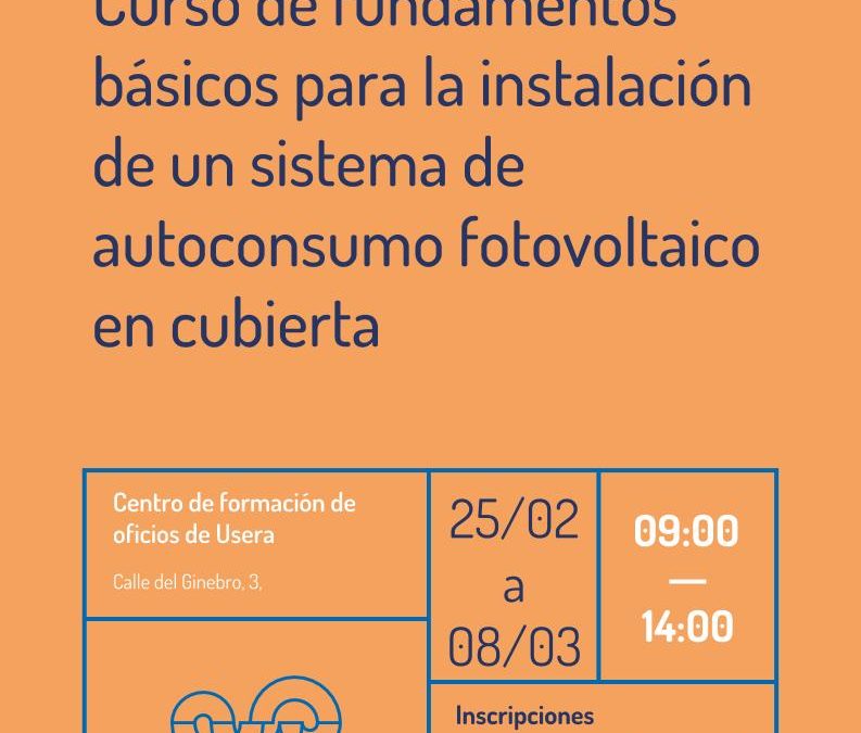 Curso de fundamentos básicos para la instalación de un sistema de autoconsumo fotovoltaico en cubierta.