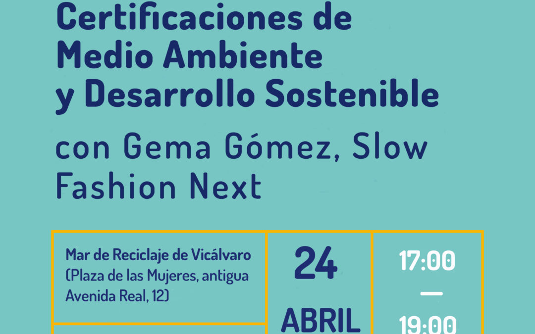 Píldora formativa sobre Certificaciones de Medio Ambiente y Desarrollo Sostenible