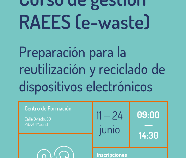 Curso Preparación para la reutilización en la gestión de RAEES (Residuos Aparatos Eléctricos y Electrónicos) – ewaste