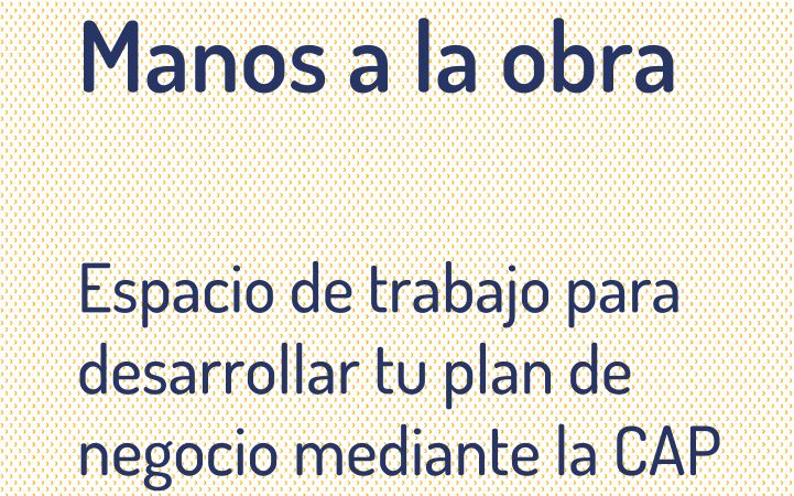 CAP Manos a la obra