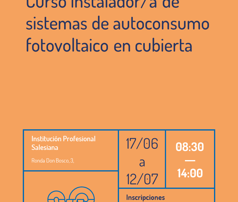 Curso instalador/a de sistemas de autoconsumo fotovoltaico en cubierta (Edición II)