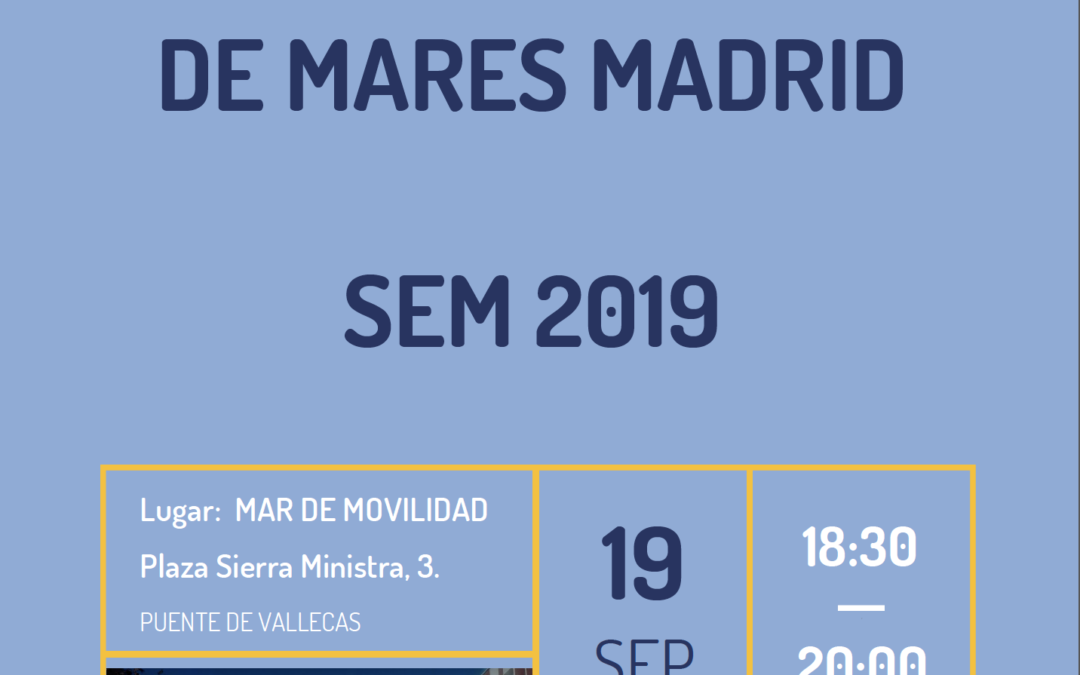 Ven a conocer el Mar de Movilidad. SEM 19